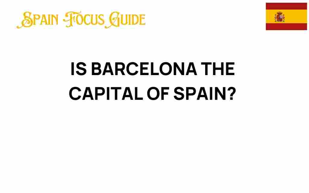 is-barcelona-the-capital-of-spain