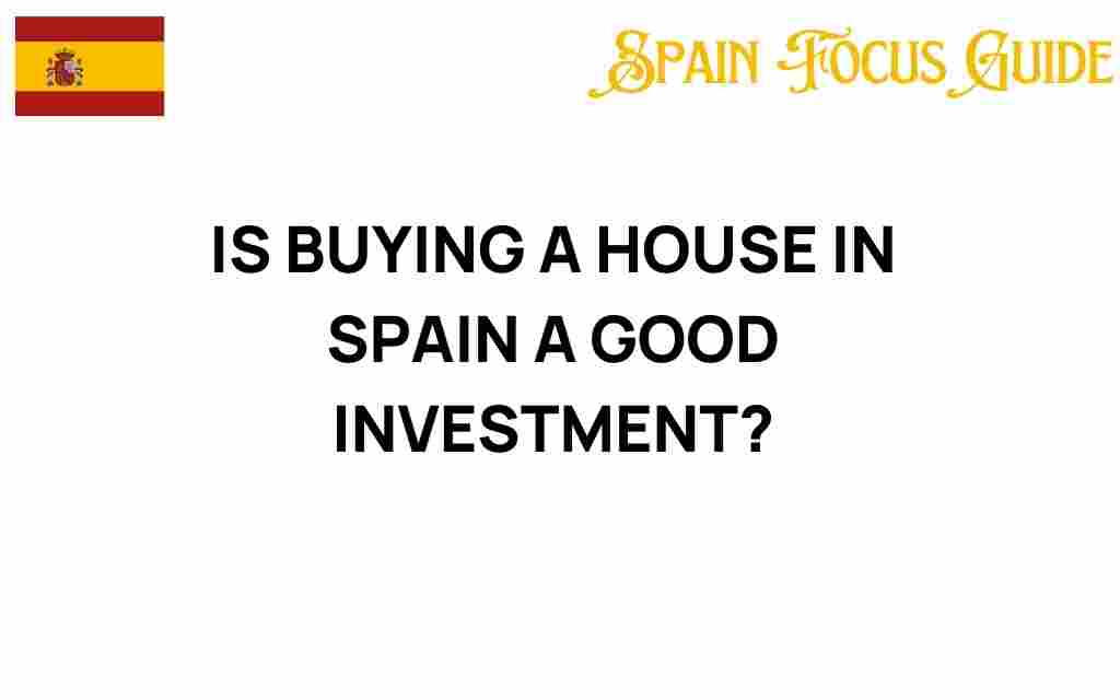 buying-a-house-in-spain-good-investment
