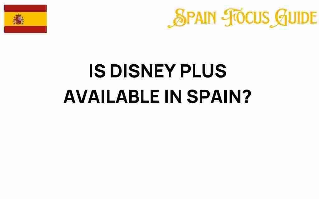 is-disney-plus-available-in-spain