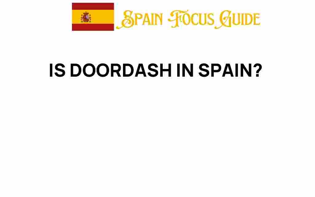 is-doordash-in-spain