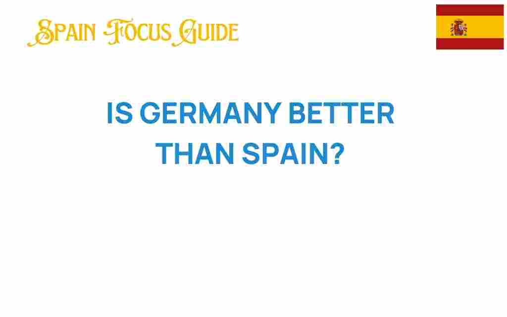 is-germany-better-than-spain