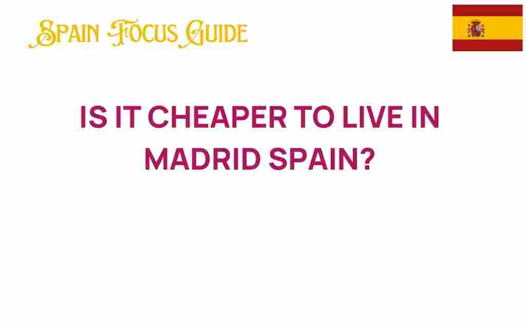 is-it-cheaper-to-live-in-madrid