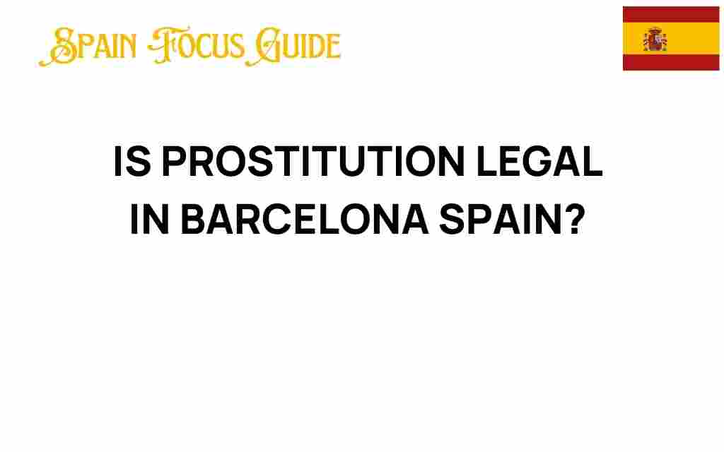 is-prostitution-legal-in-barcelona-spain