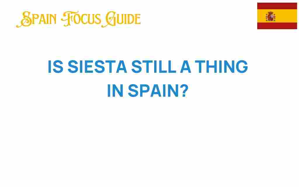 is-siesta-still-a-thing-in-spain