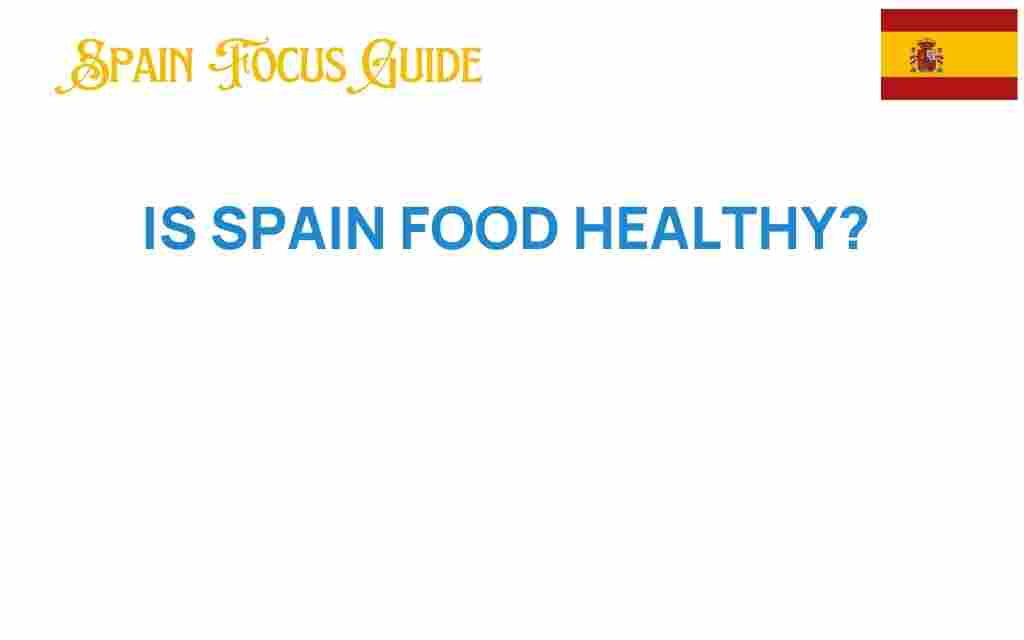 is-spain-food-healthy