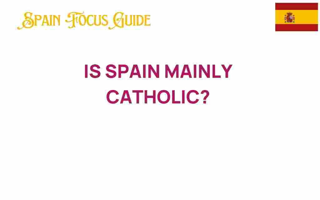 is-spain-mainly-catholic