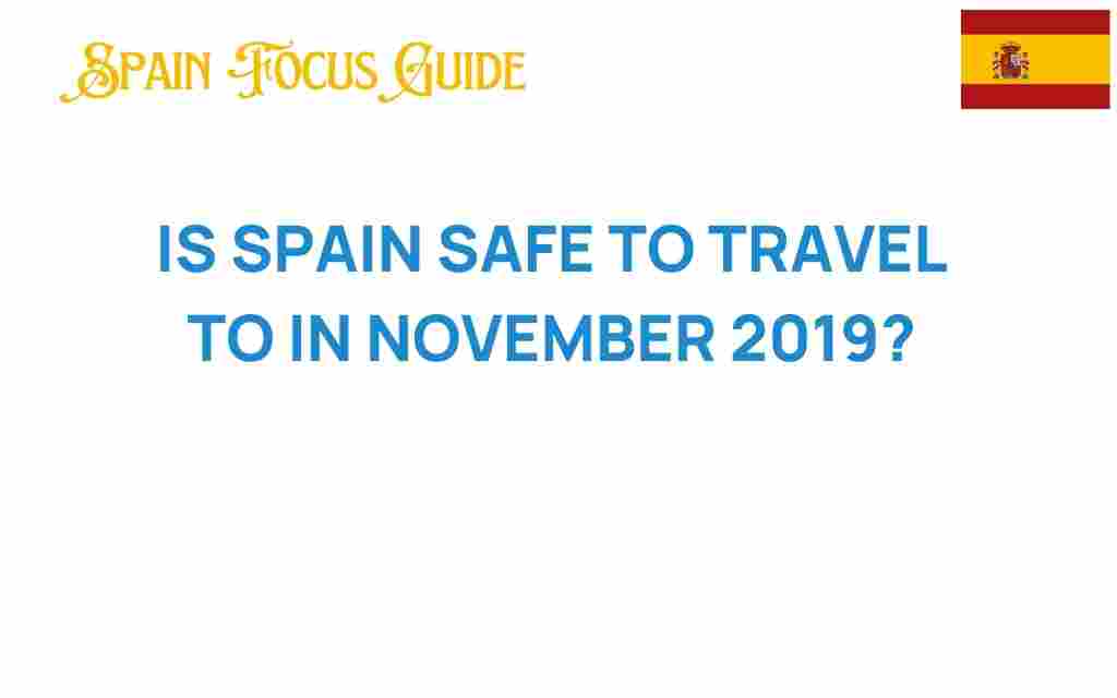 is-spain-safe-to-travel-to-november-2019