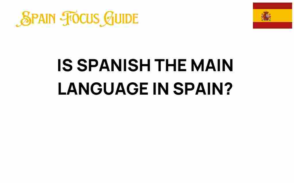 is-spanish-the-main-language-in-spain