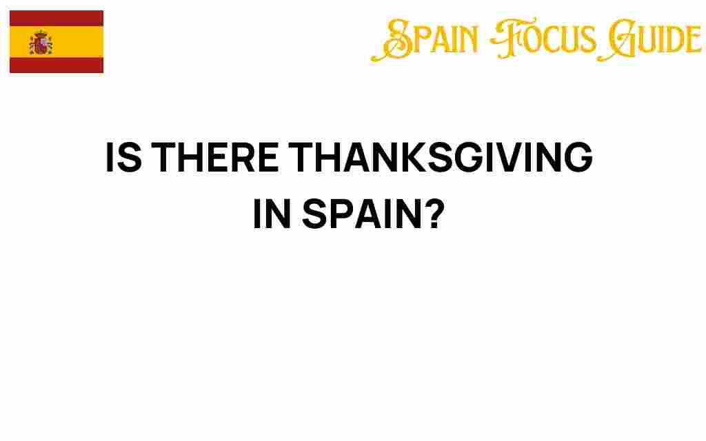 is-there-thanksgiving-in-spain