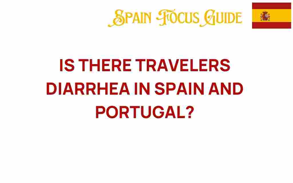 travelers-diarrhea-spain-portugal