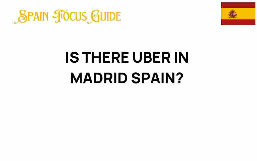 is-there-uber-in-madrid-spain