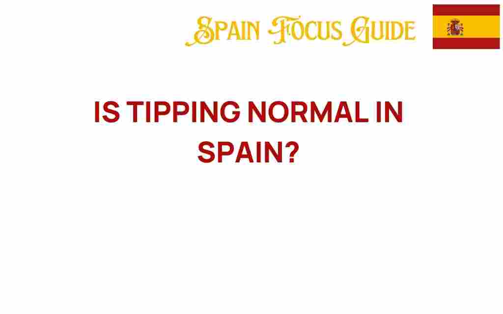 is-tipping-normal-in-spain