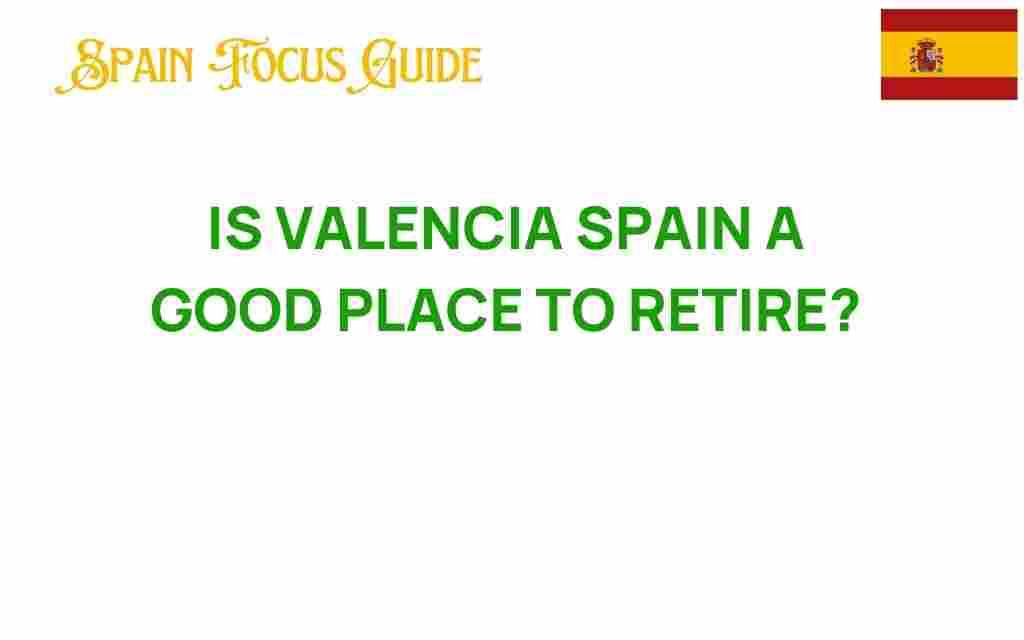 valencia-spain-good-place-retire