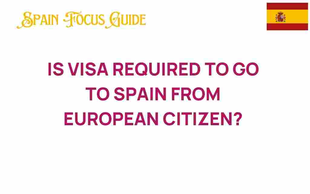 visa-requirements-european-citizens-spain