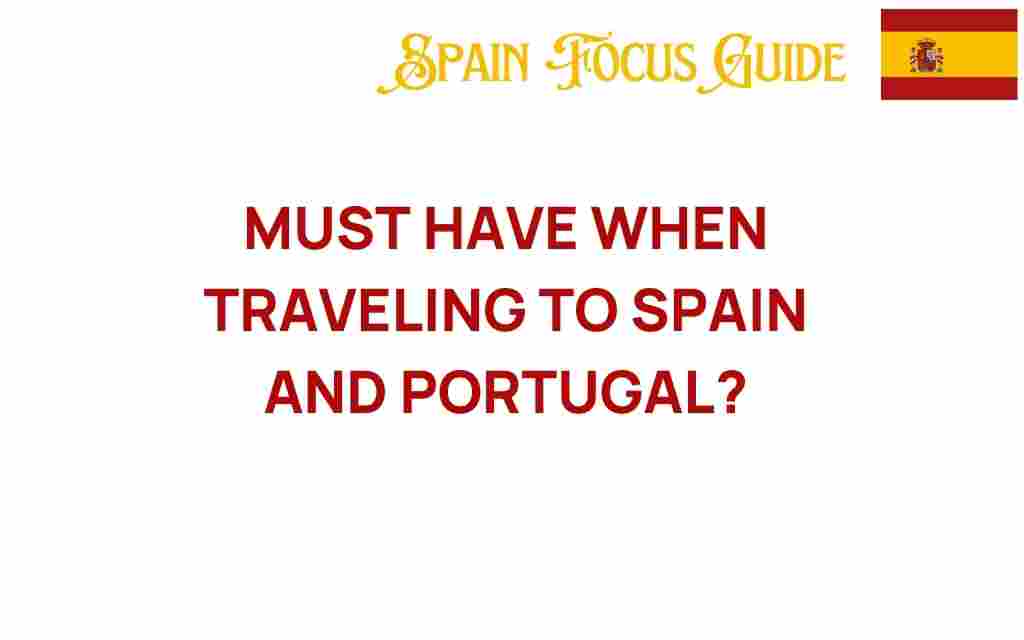 essential-items-traveling-to-spain-and-portugal