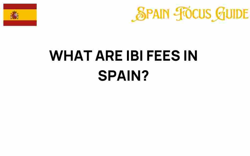 ibi-fees-in-spain