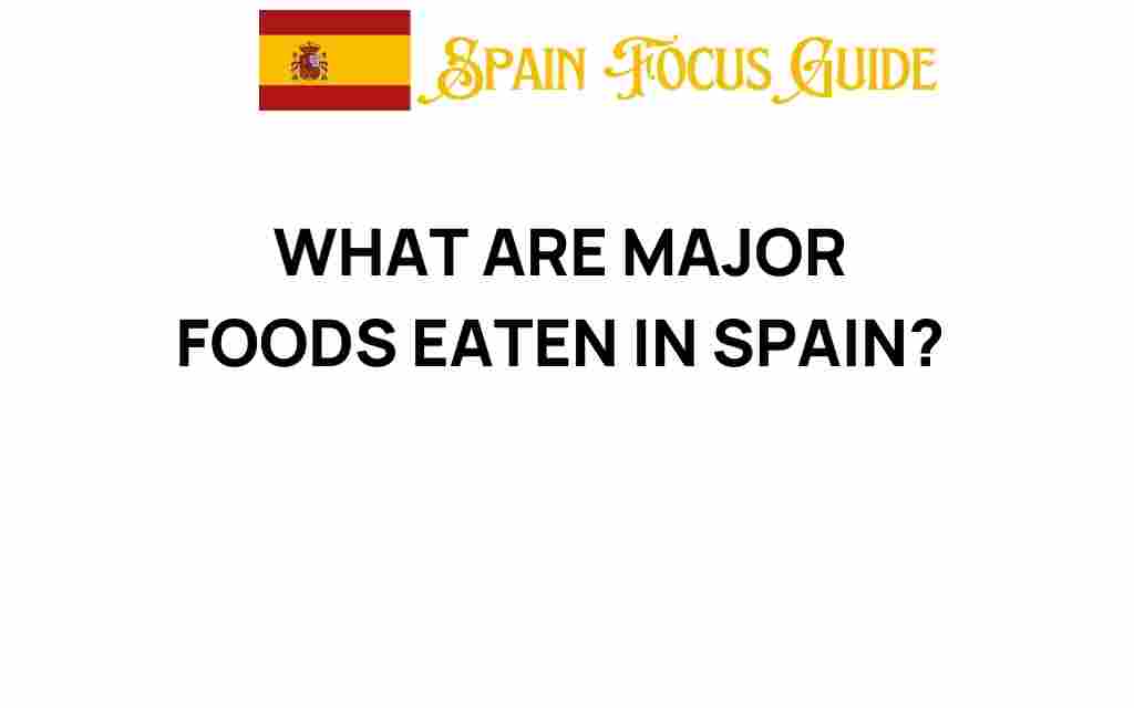 major-foods-eaten-in-spain