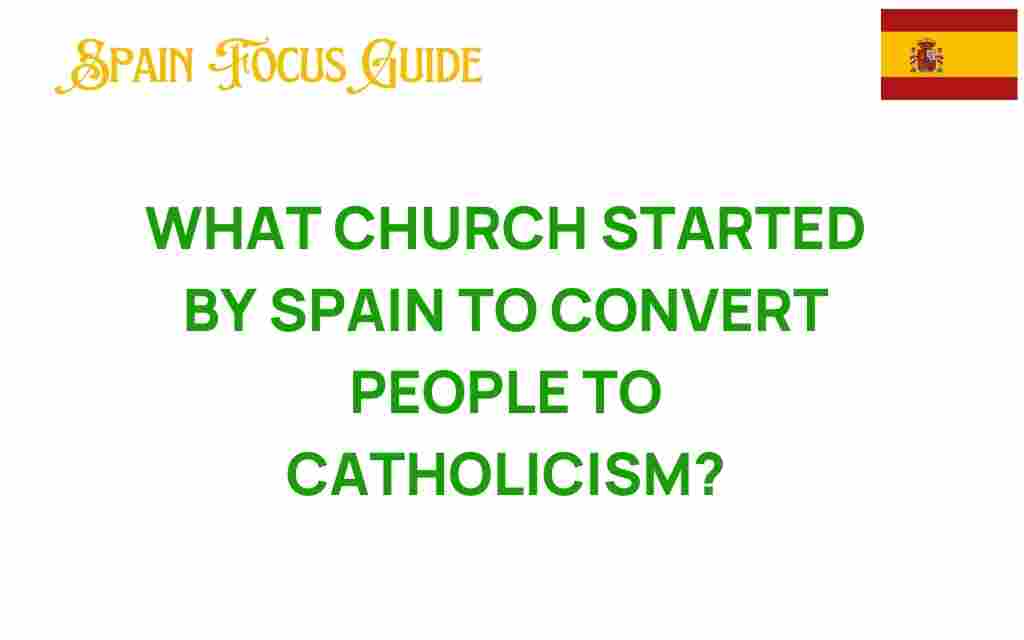 spanish-church-convert-catholicism