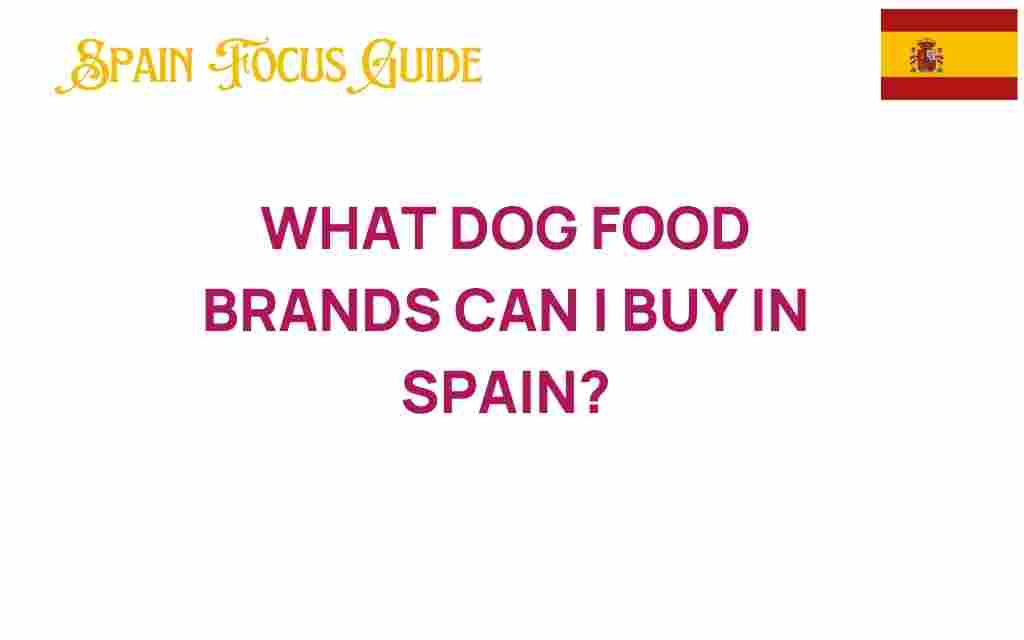 discover-dog-food-brands-spain