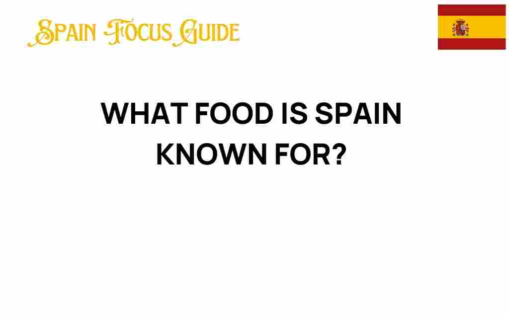 discover-food-spain-renowned-for