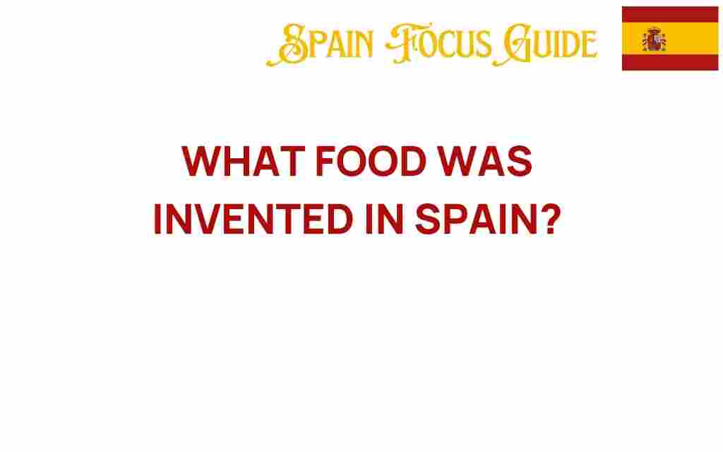 foods-invented-in-spain