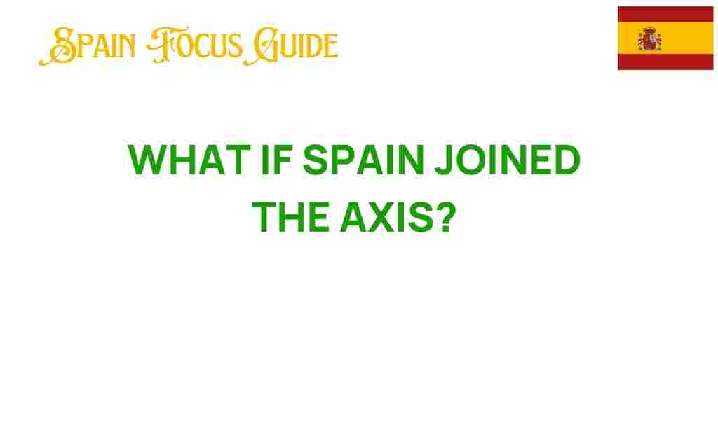 what-if-spain-joined-the-axis