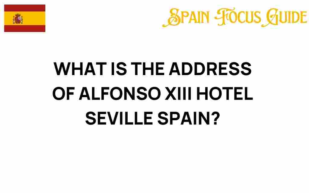 alfonso-xiii-hotel-address-seville