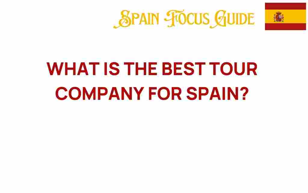 best-tour-company-spain