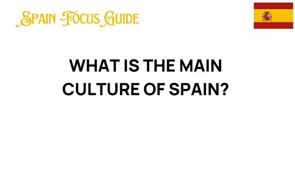 unraveling-spanish-culture