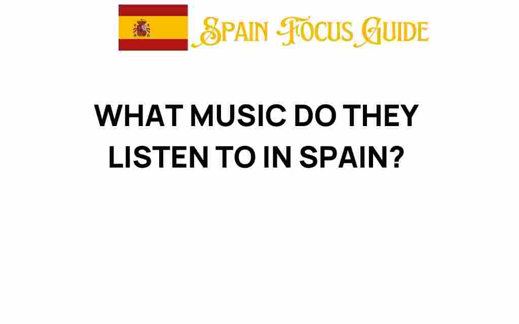 what-music-do-they-listen-to-in-spain