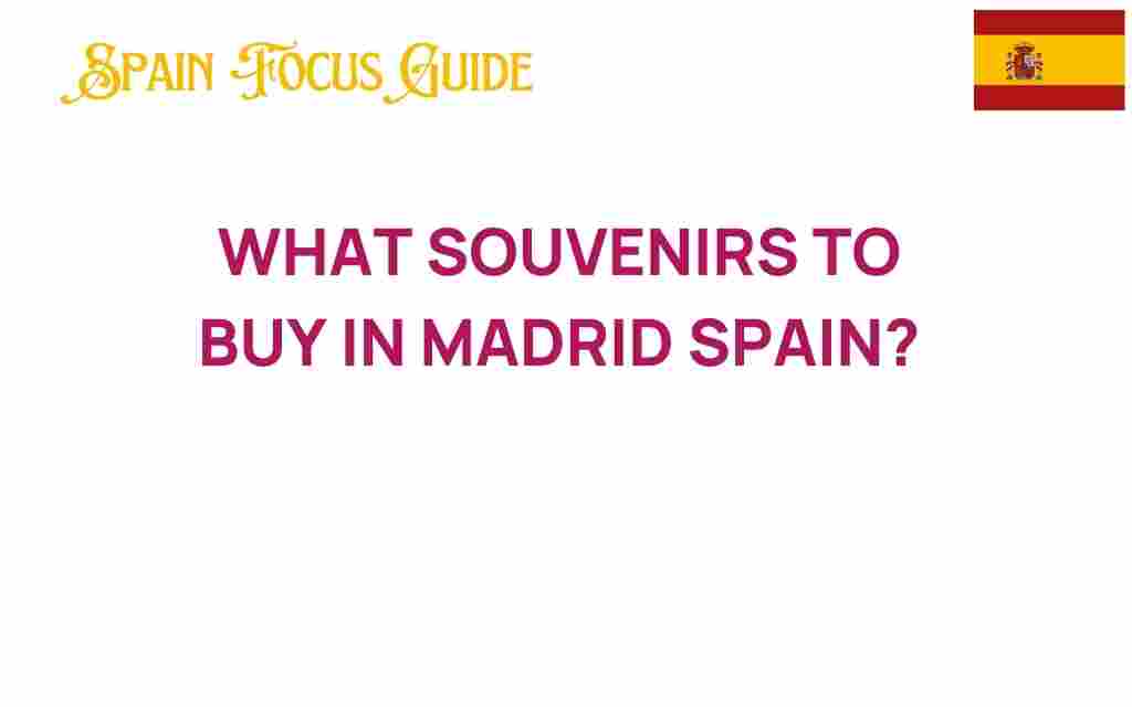 madrid-souvenirs-to-buy