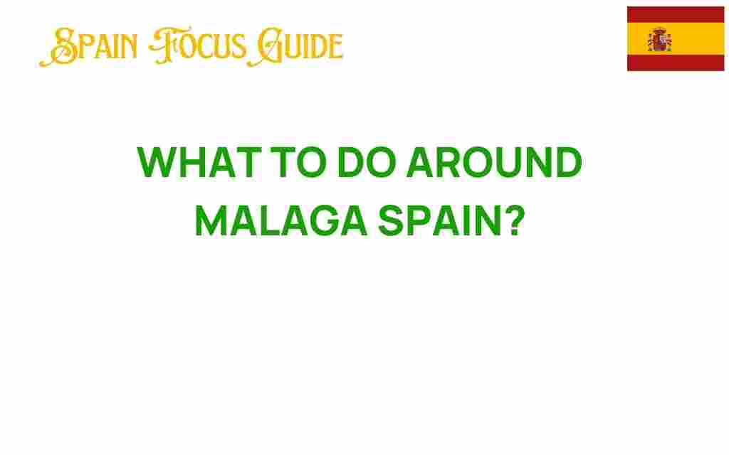 what-to-do-around-malaga-spain