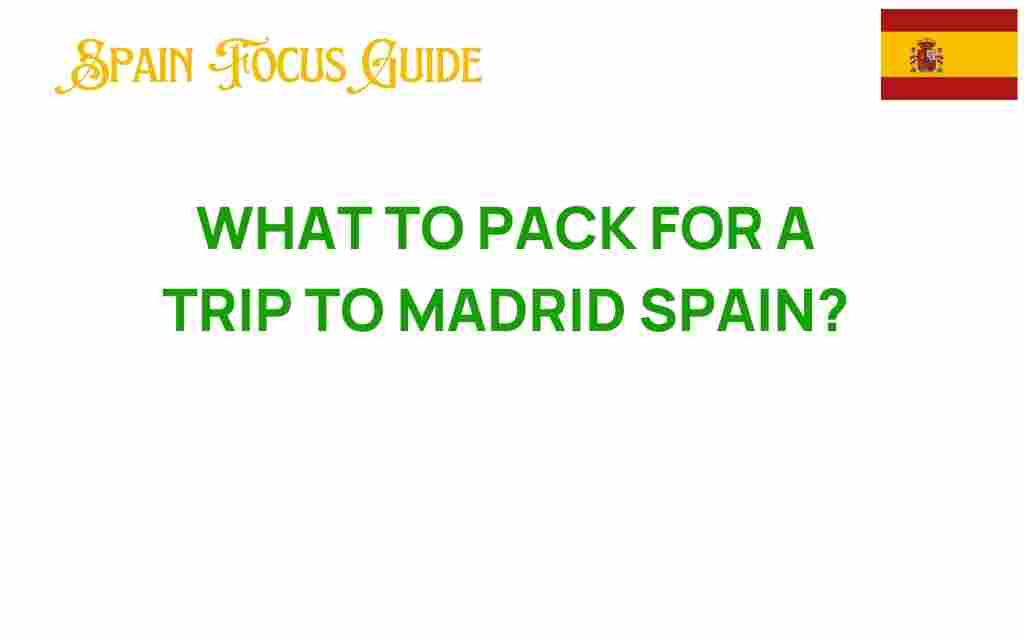 what-to-pack-for-a-trip-to-madrid