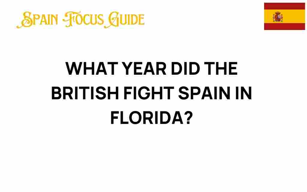 british-fought-spain-florida