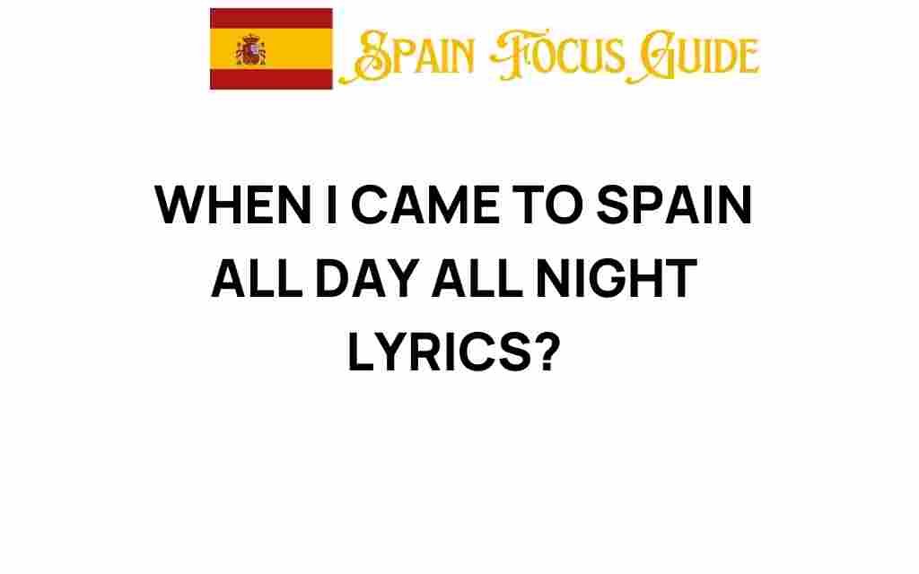 when-i-came-to-spain-lyrics