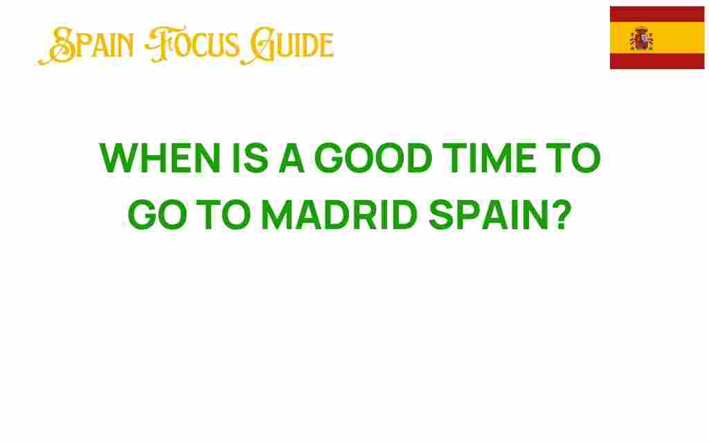 when-is-a-good-time-to-go-to-madrid