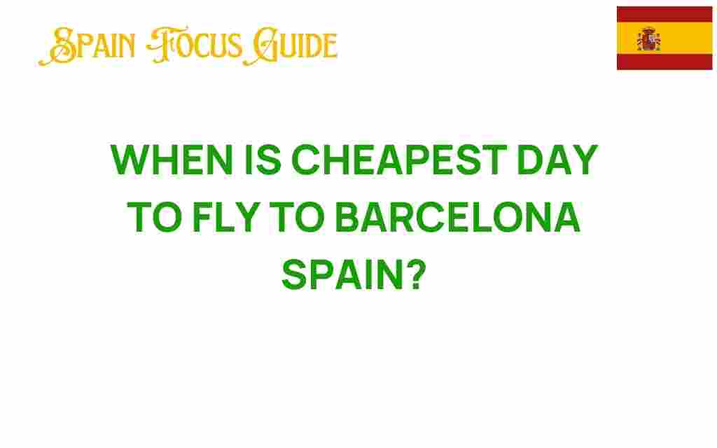cheapest-day-to-fly-barcelona-spain