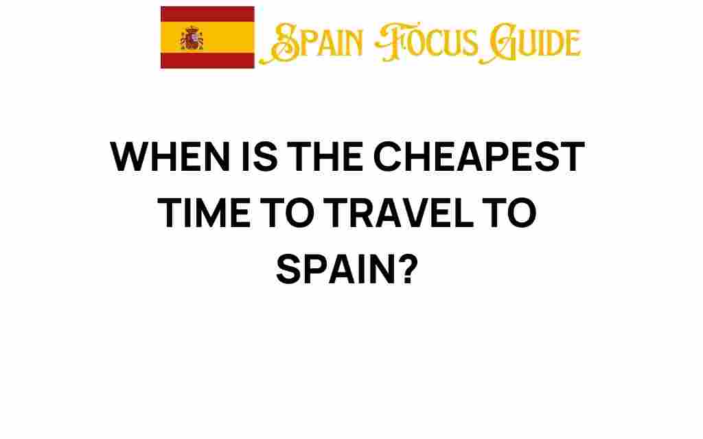 cheapest-time-to-travel-to-spain