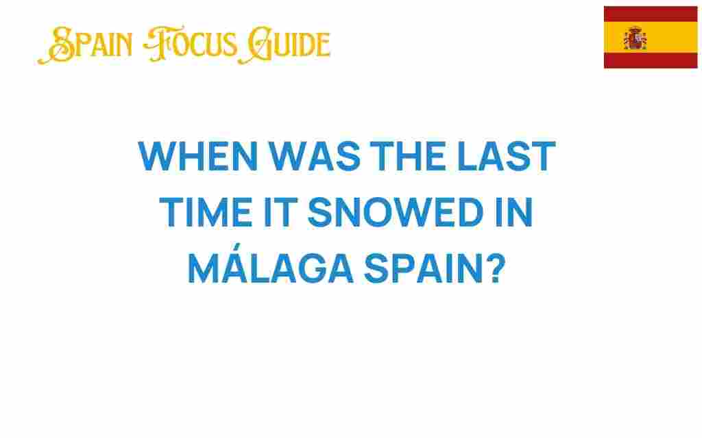 last-time-it-snowed-in-malaga