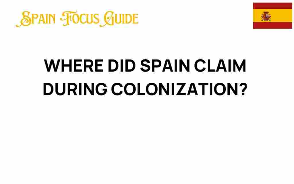 spain-claimed-territories-during-colonization