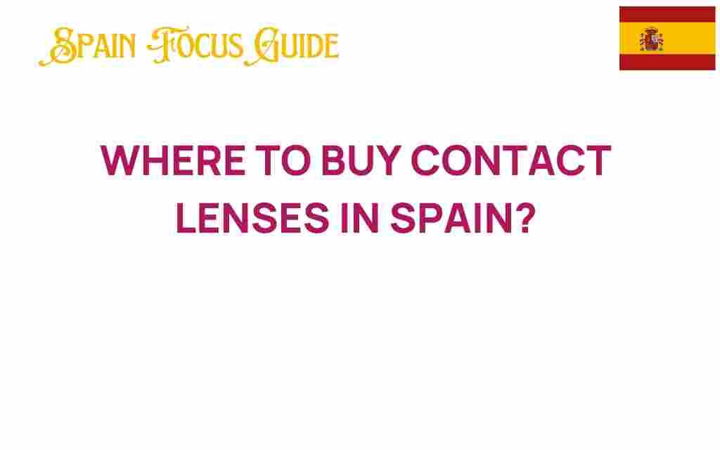 where-to-buy-contact-lenses-in-spain