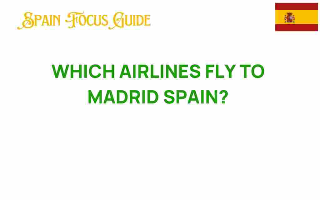 which-airlines-fly-to-madrid
