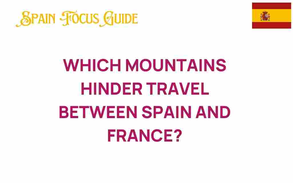 mountains-hinder-travel-spain-france