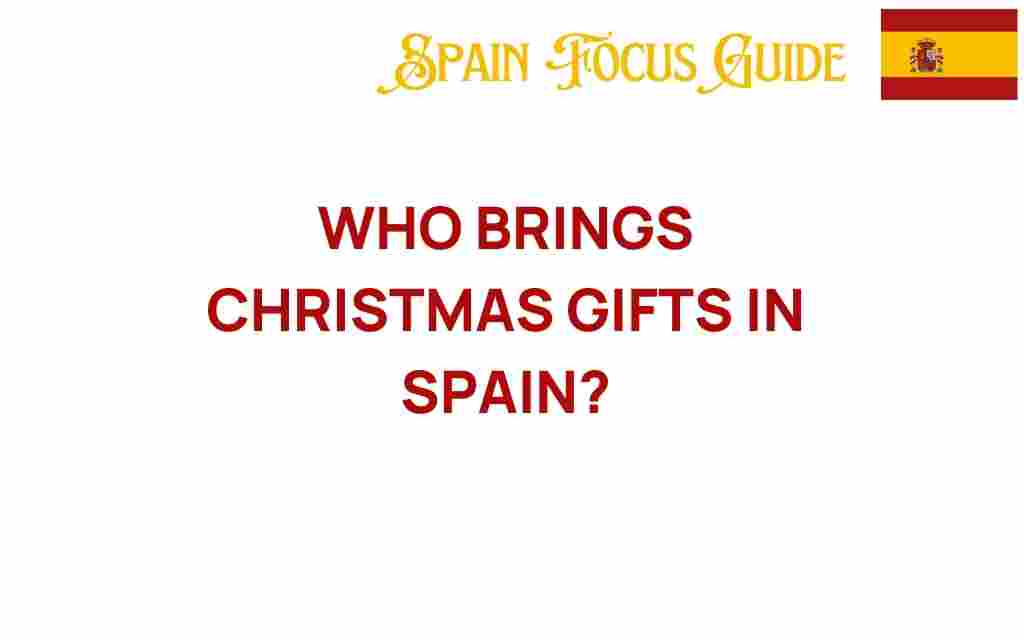 who-brings-christmas-gifts-in-spain
