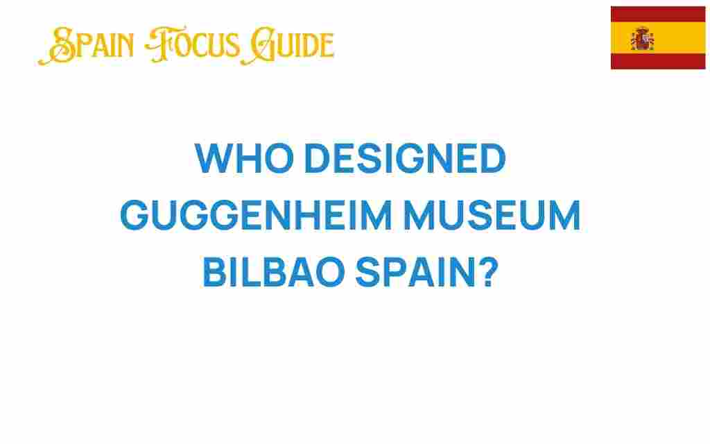 guggenheim-museum-bilbao-designer
