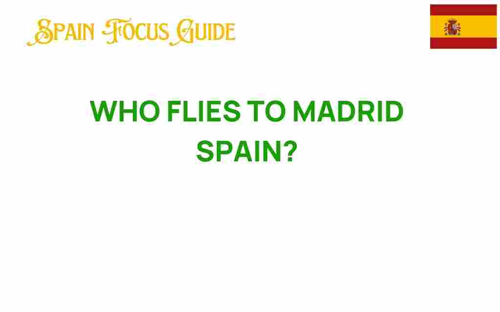 who-flies-to-madrid-spain