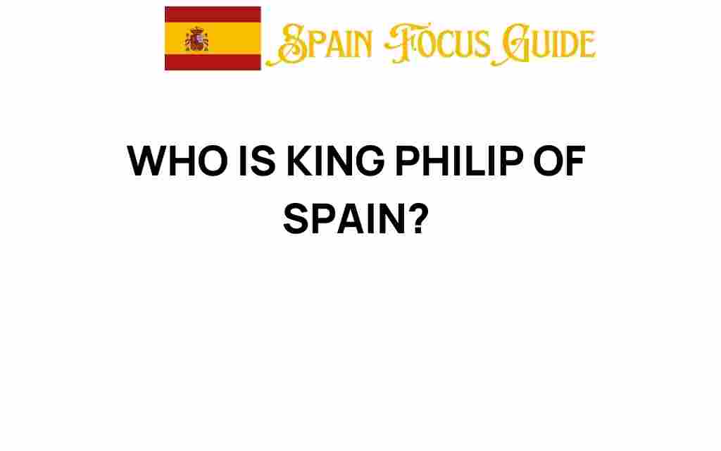 king-philip-of-spain-legacy