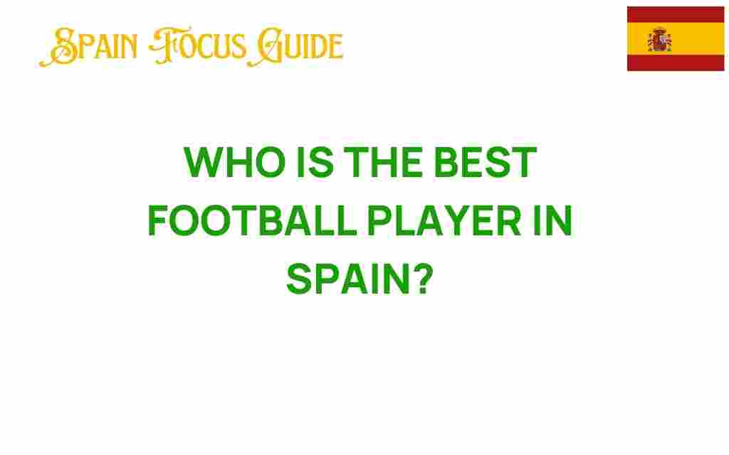 best-football-player-in-spain