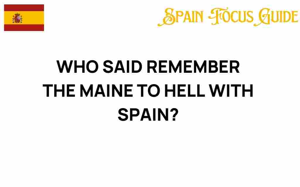remember-the-maine-to-hell-with-spain