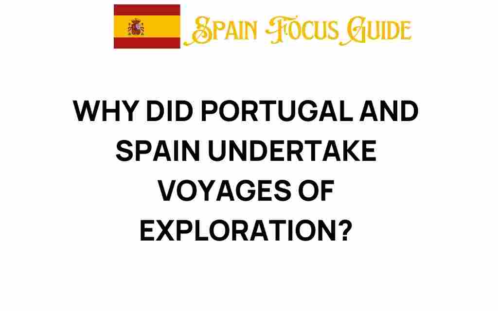 why-portugal-spain-exploration-voyages